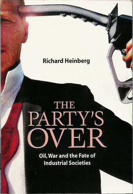 Richard Heinberg The Party's Over